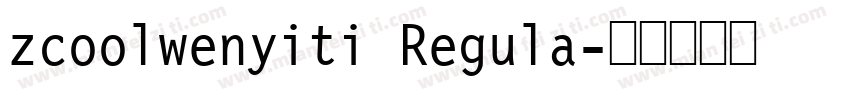 zcoolwenyiti Regula字体转换